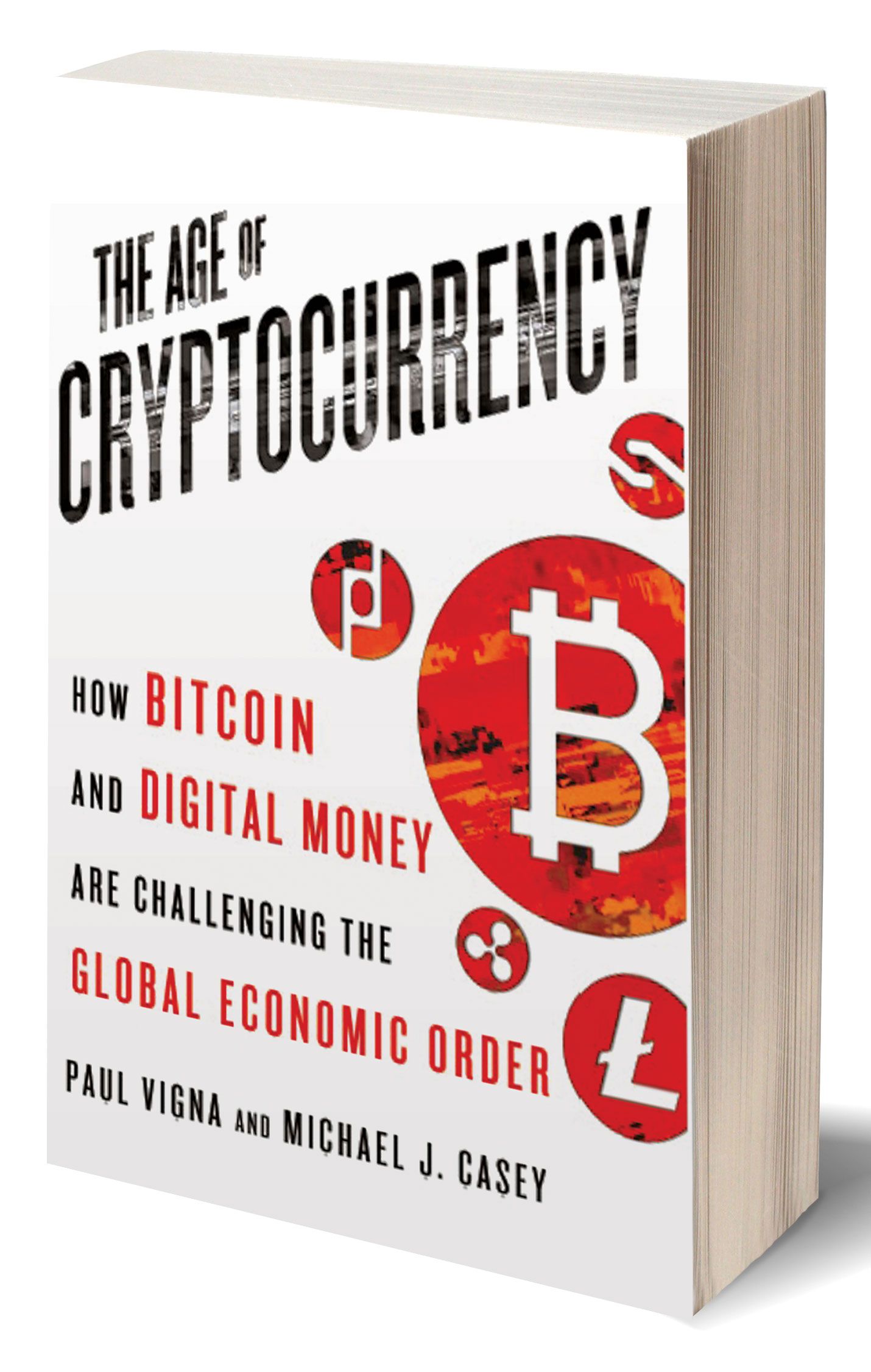 Media Spotlight: The Age of Cryptocurrency by Paul Vigna and Michael J  Casey – Mortgage Strategy