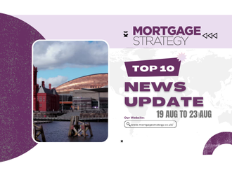 Mortgage Strategy’s Top 10 Stories: 19 Aug to 23 Aug – Mortgage Strategy Mortgage Strategy’s Top 10 Stories: 19 Aug to 23 Aug – Mortgage Strategy