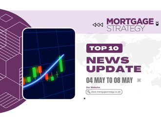 04 May to 08 May – Mortgage Strategy 04 May to 08 May – Mortgage Strategy