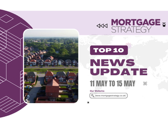 11 May to 15 May – Mortgage Strategy 11 May to 15 May – Mortgage Strategy